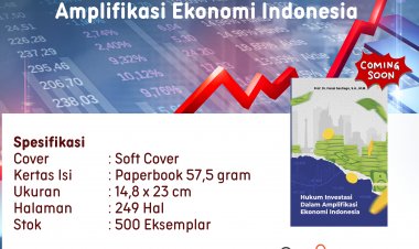 Hukum Investasi Dalam Amplifikasi Ekonomi Indonesia