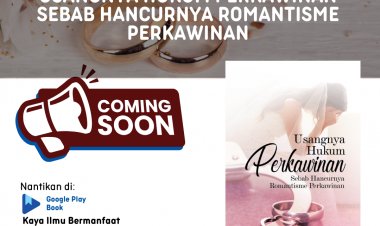 E-book Usangnya Hukum Perkawinan Sebab Hancurnya Romantisme Perkawinan