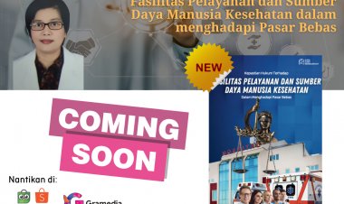 Kepastian Hukum terhadap Fasilitas Pelayanan dan Sumber Daya Manusia Kesehatan dalam menghadapi Pasar Bebas