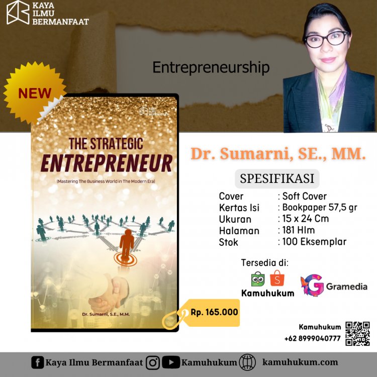 The Strategic Entrepreneur  (Mastering The Business World in The Modern Era)