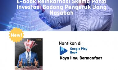 E-book Reinkarnasi Skema Ponzi-Investasi Bodong Pengeruk Uang Nasabah