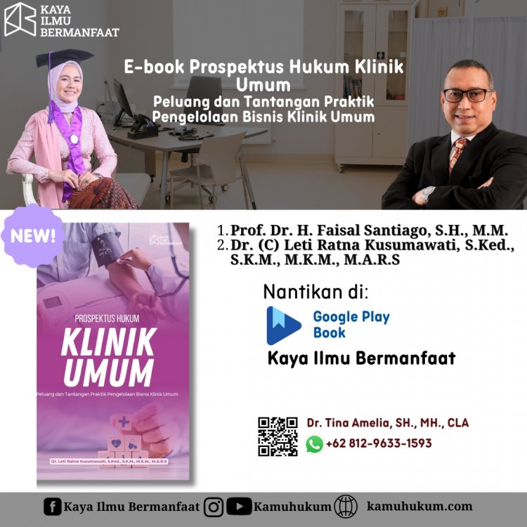E-Book Prospektus Hukum Klinik Umum (Peluang dan Tantangan Praktik Pengelolaan Bisnis Klinik Umum)