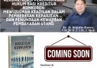 REKONSTRUKSI PERLINDUNGAN HUKUM BAGI KREDITUR KONKUREN: MEWUJUDKAN KEADILAN DALAM PEMBERESAN KEPAILITAN DAN PENUNDAAN KEWAJIBAN PEMBAYARAN UTANG