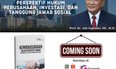 KEWIRAUSAHAAN DALAM PERSPEKTIF HUKUM: PERUSAHAAN, INVESTASI, DAN TANGGUNG JAWAB SOSIAL