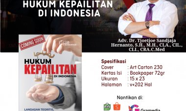 HUKUM KEPAILITAN DI INDONESIA: LANDASAN TEORITIS, PROSEDURAL, DAN IMPLIKASI PRAKTISNYA