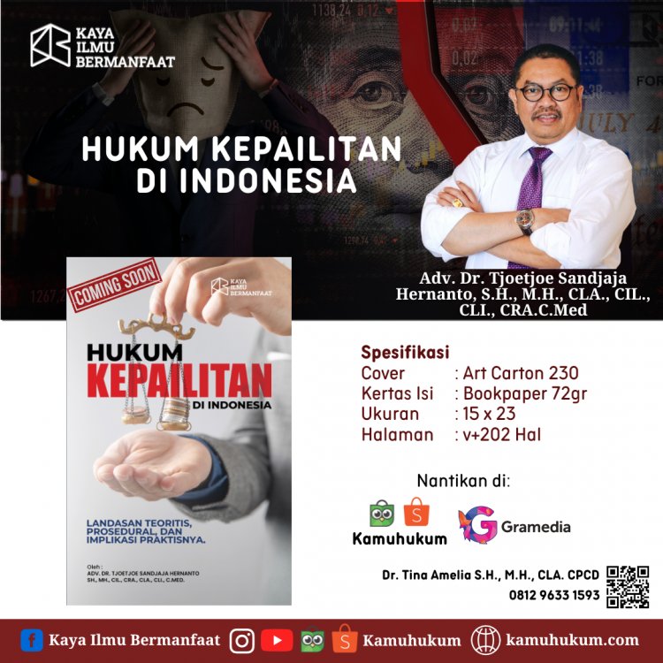 HUKUM KEPAILITAN DI INDONESIA: LANDASAN TEORITIS, PROSEDURAL, DAN IMPLIKASI PRAKTISNYA