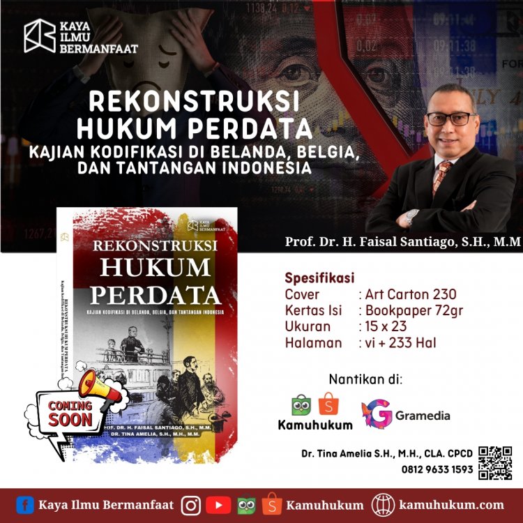 REKONSTRUKSI HUKUM PERDATA:   KAJIAN KODIFIKASI DI BELANDA, BELGIA, DAN  TANTANGAN INDONESIA
