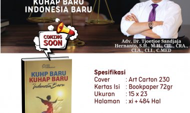 KUHP BARU, KUHAP BARU: Indonesia Baru
