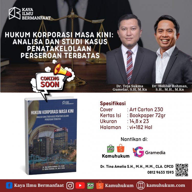 HUKUM KORPORASI MASA KINI:  ANALISA DAN STUDI KASUS PENATAKELOLAAN PERSEROAN TERBATAS