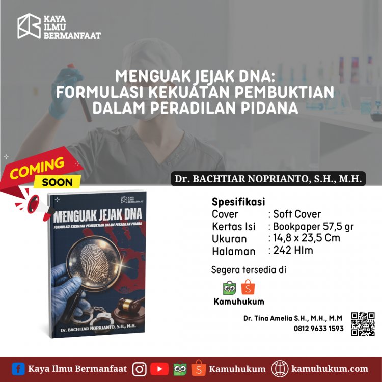 Menguak Jejak DNA: Formulasi Kekuatan Pembuktian Dalam Peradilan Pidana