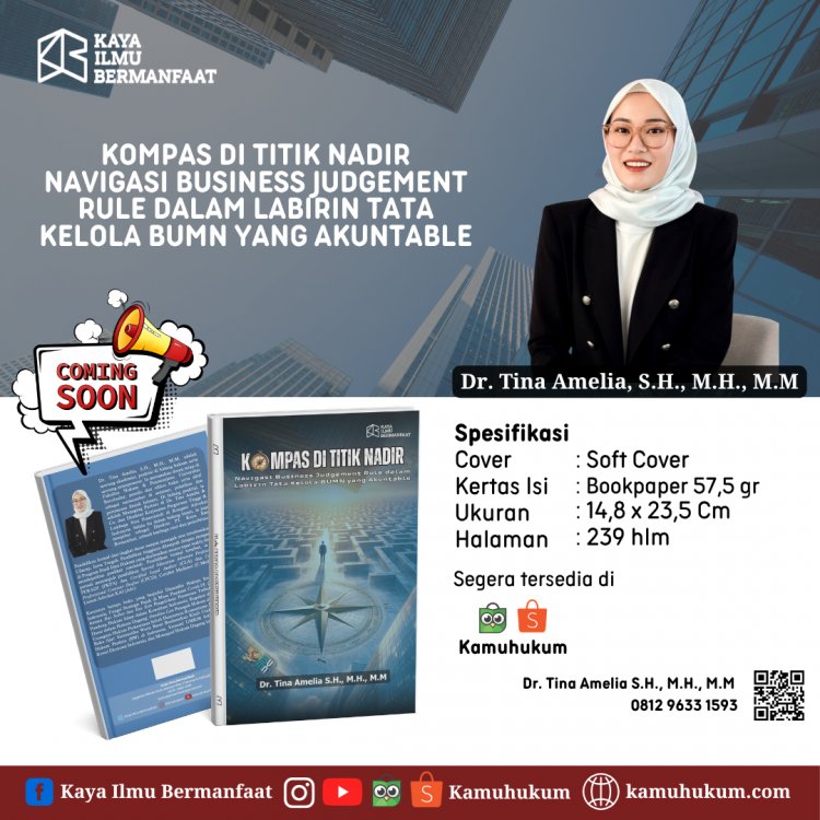 Kompas di Titik Nadir: Navigasi Business Judgment Rule dalam Labirin Tata Kelola BUMN yang Akuntabel