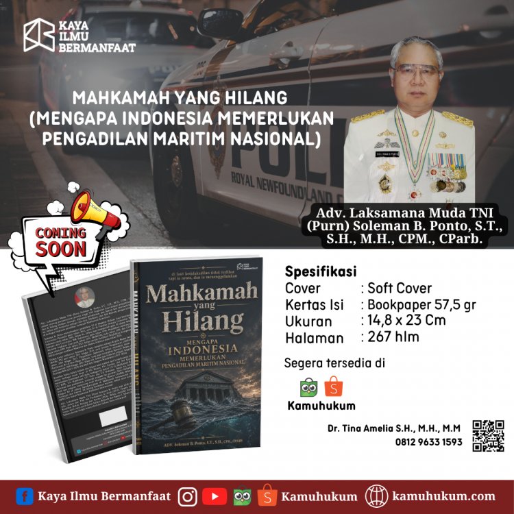 MAHKAMAH YANG HILANG (Mengapa Indonesia Memerlukan Pengadilan Maritim Nasional)