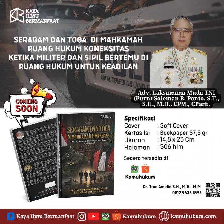 SERAGAM DAN TOGA: Di Mahkamah Ruang Hukum Koneksitas Ketika Militer dan Sipil Bertemu di Ruang Hukum untuk Keadilan